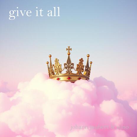 Give it all | Boomplay Music