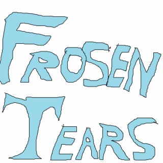 Frosen Tears