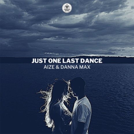Just One Last Dance ft. Danna Max
