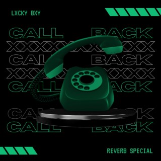 Call Back (reverb edition)