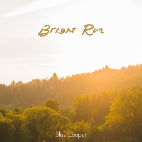 Bright Run | Boomplay Music