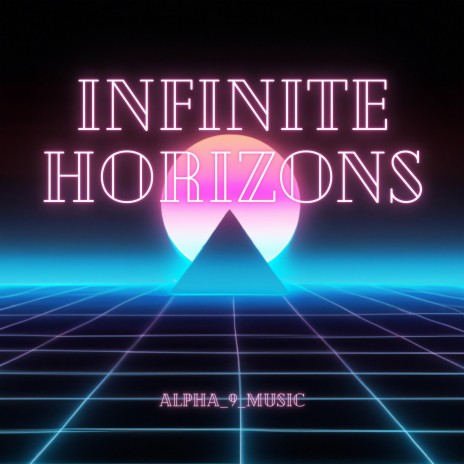 Infinite Horizons | Boomplay Music