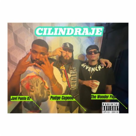 CILINDRAJE ft. Javi Punto 07 & The Wonder Papi | Boomplay Music