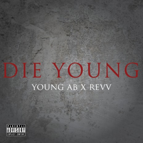 Die Young ft. RevV | Boomplay Music