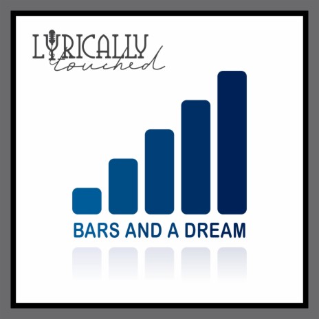 Bars and a Dream | Boomplay Music