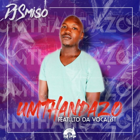 Umthandazo ft. LTD Da Vocalist | Boomplay Music