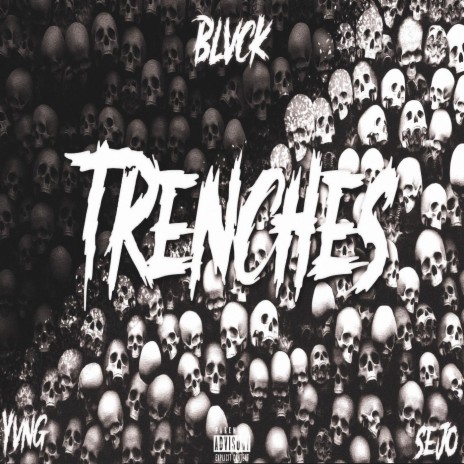 TRENCHES (feat. BLVCK) | Boomplay Music