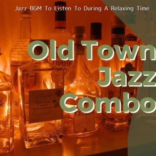 Jazz Bgm to Listen to During a Relaxing Time