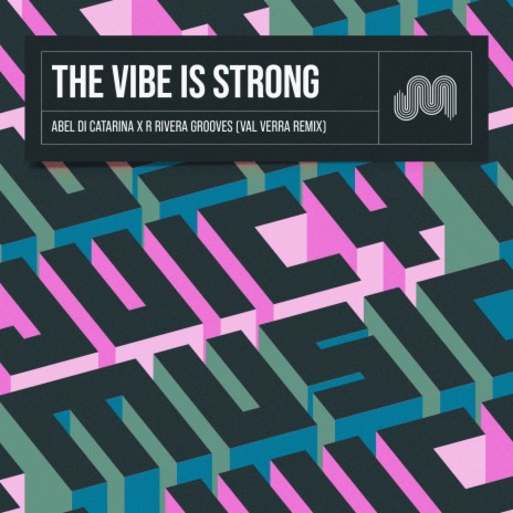 The Vibe is Strong (Val Verra Extended Mix) ft. Val Verra | Boomplay Music