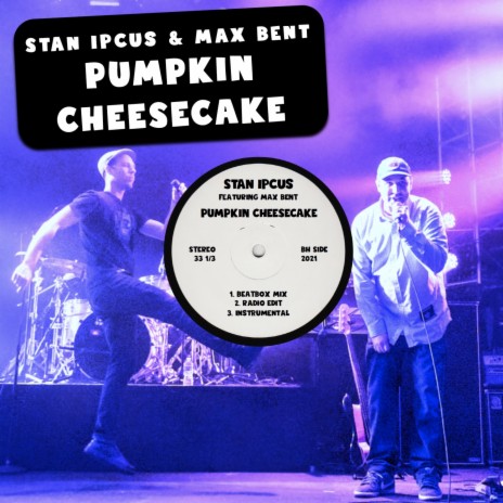 Pumpkin Cheesecake (feat. Max Bent) | Boomplay Music