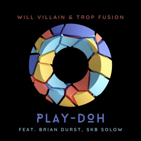 Play-Doh ft. Trop Fusion, Brian Durst & SKB Solow | Boomplay Music