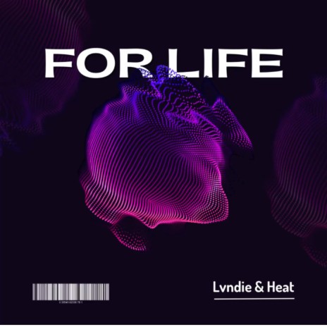 For Life ft. Lvndie