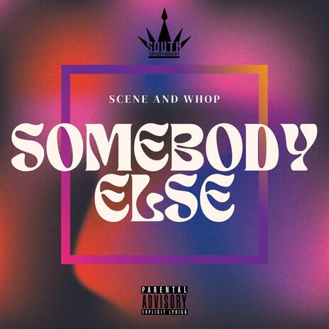 Somebody Else | Boomplay Music