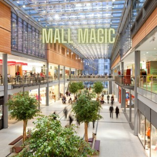 Mall Magic - Inviting and Enjoyable Atmosphere in Stores