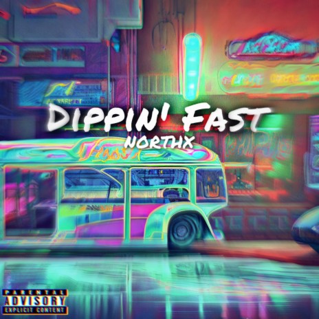 Dippin' Fast (Sped Up)