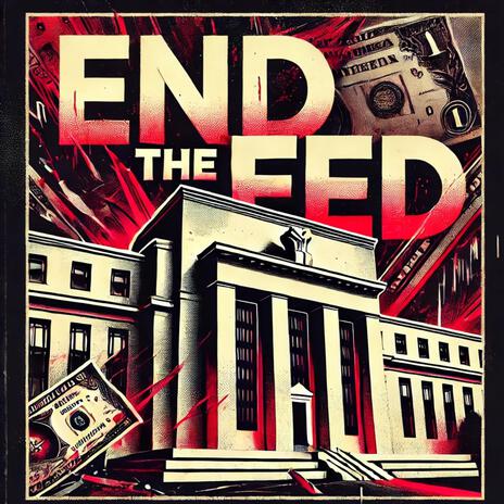 End The Fed | Boomplay Music