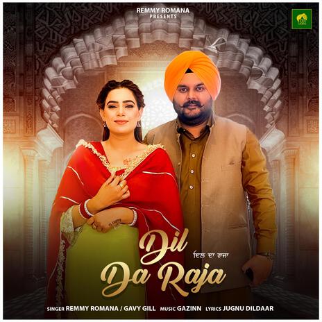 Dil Da Raja ft. Gavy Gill | Boomplay Music