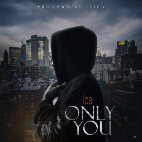 Only You | Boomplay Music