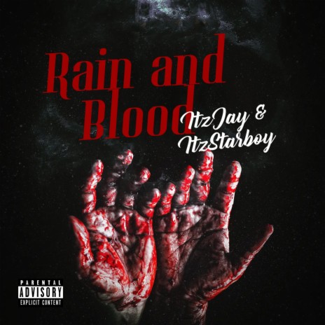 Rain and Blood ft. ItzStarboyy | Boomplay Music