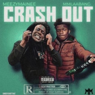 Crash Out (feat. MmLaaBang)