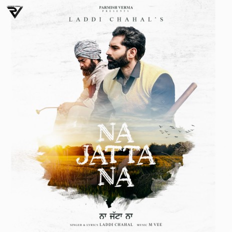 Na Jatta Na ft. PARMISH VERMA & Harp Farmer | Boomplay Music