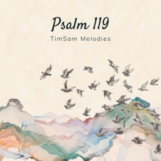 Psalm 119, Pt. 1