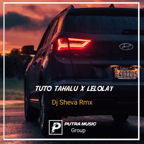 tuto tahalu x lelolay (Remix) | Boomplay Music