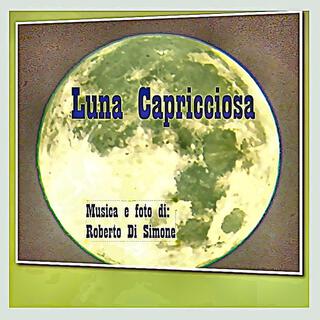 Luna Capricciosa