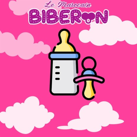 Biberon | Boomplay Music