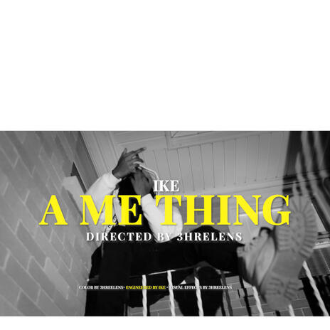 A Me Thing | Boomplay Music