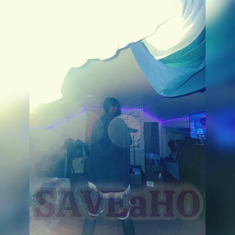 SAVEaHO | Boomplay Music