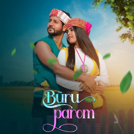 Buru Parom ft. nirmala kisku | Boomplay Music