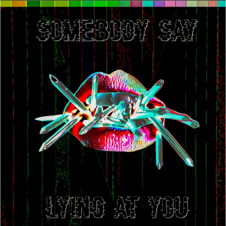 Somebody Say | Boomplay Music
