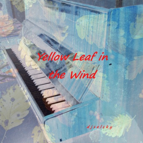 Yellow Leaf in the Wind