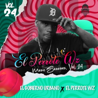 EL PERROTE WZ MUSIC SESSIONS, VOL. 24