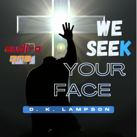 We Seek Your Face (Instrumental)