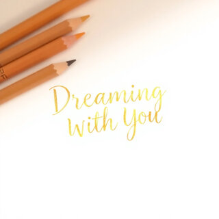 Dreaming with You