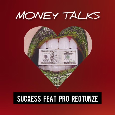 MONEY TALKS (feat. PRO REGTUNZE) | Boomplay Music