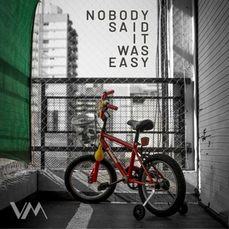 Nobody Said It Was Easy | Boomplay Music