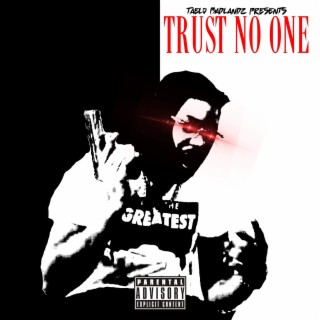 Trust No One