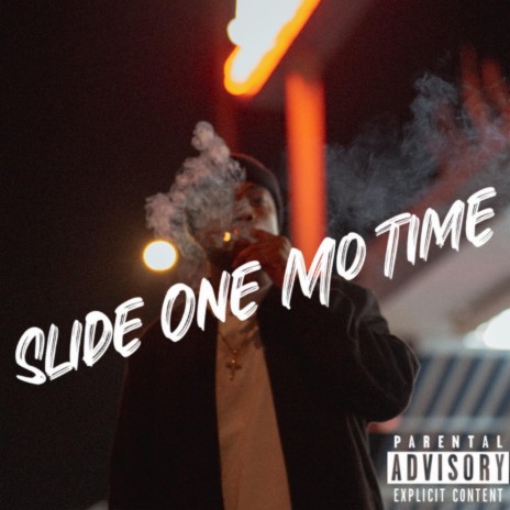 Slide One Mo Time | Boomplay Music