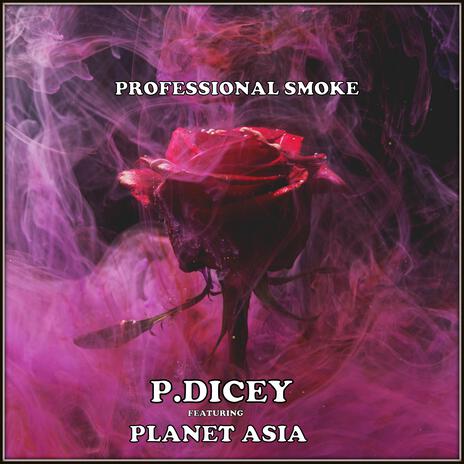 Professional Smoke (feat. Planet Asia) | Boomplay Music