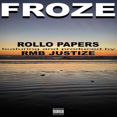 Froze (feat. Rmb Justize) | Boomplay Music