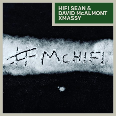 Xmassy ft. Hifi Sean & David McAlmont