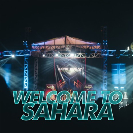 welcome to sahara | Boomplay Music