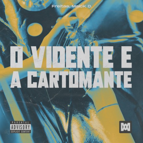 O Vidente e a Cartomante ft. Maick D. | Boomplay Music