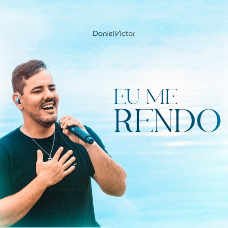 Eu Me Rendo | Boomplay Music