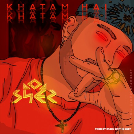 Khatam Hai ft. XTACY ON THE BEAT | Boomplay Music