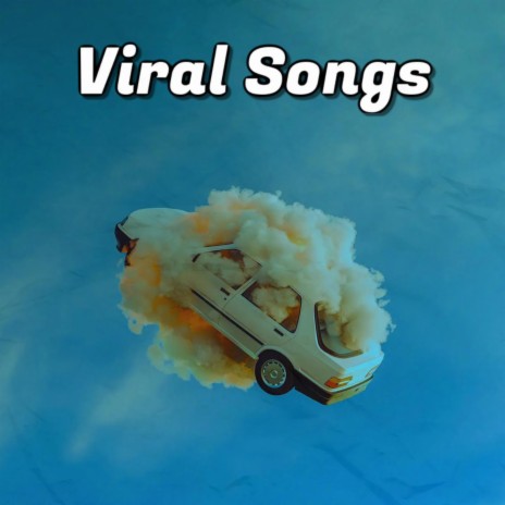 Viral Songs | Boomplay Music
