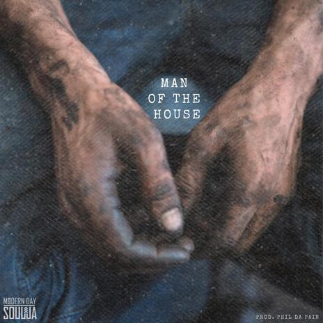 Man Of The House | Boomplay Music